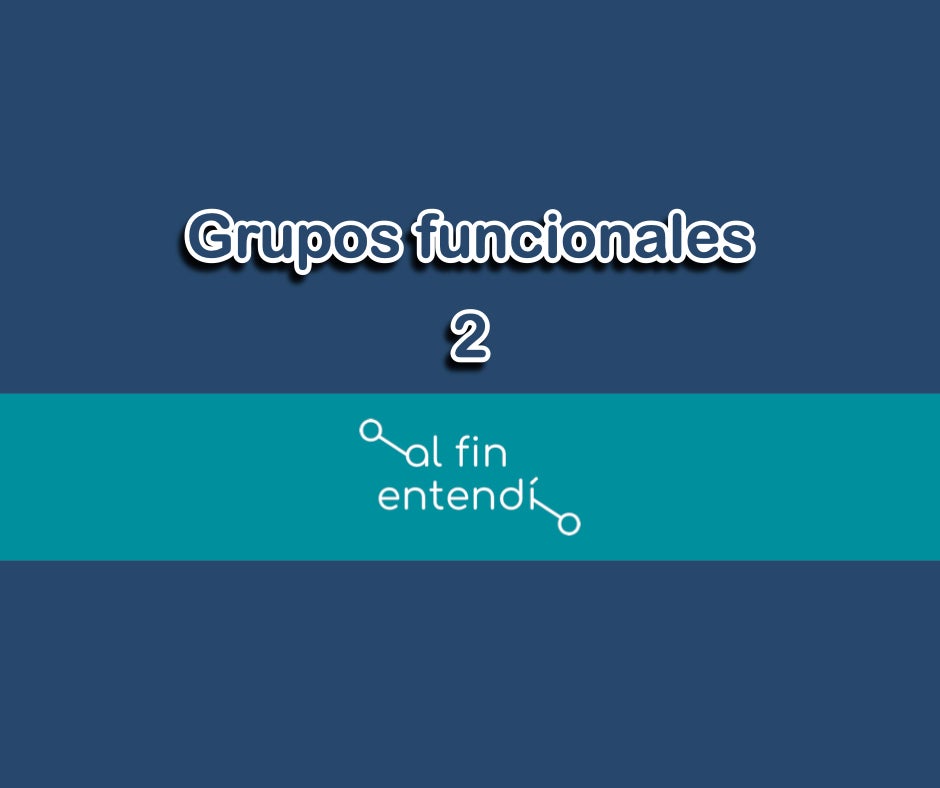 Grupos funcionales 2